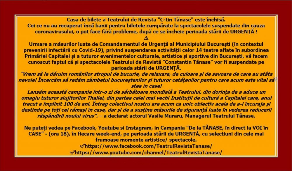 Comunicat Casa de bilete inchisa pe perioada STARII DE URGENTA! Spectacolele sunt suspendate!